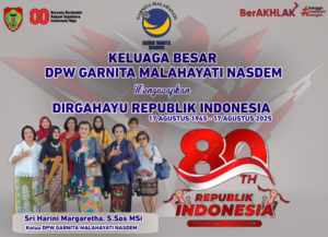 HUT RI 80 TAHUN - Ketua DPW GARNITA MALAHAYATI NASDEM